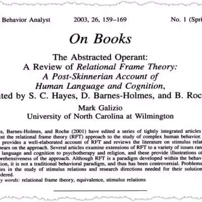 A journal article titled "On Books: The Abstracted Operant—A Review of Relational Frame Theory: A Post-Skinnerian Account of Human Language and Cognition," by Mark Galizio, published in The Behavior Analyst, 2003.