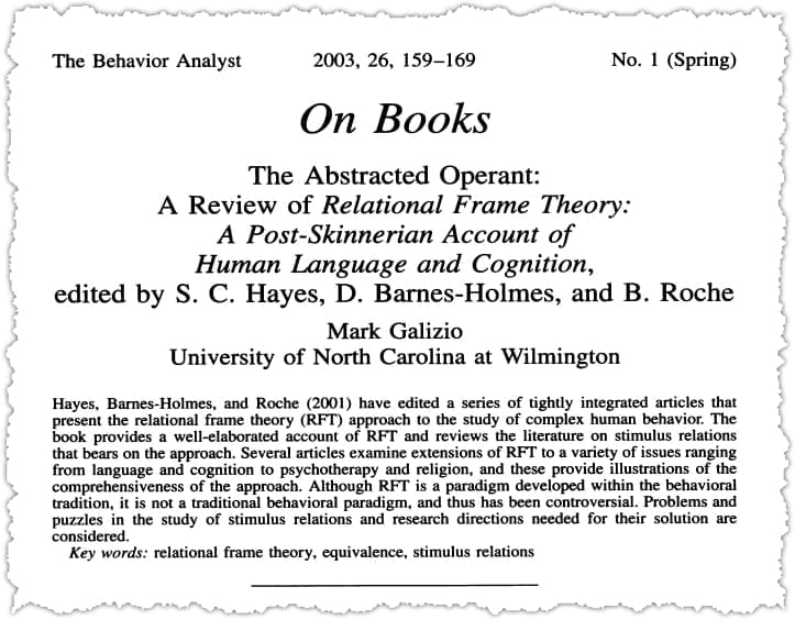 A journal article titled "On Books: The Abstracted Operant—A Review of Relational Frame Theory: A Post-Skinnerian Account of Human Language and Cognition," by Mark Galizio, published in The Behavior Analyst, 2003.