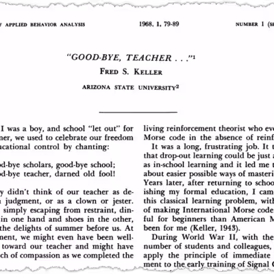 A black-and-white scan of the journal article “GOOD-BYE, TEACHER . . .” by Fred S. Keller from Arizona State University, published in the Journal of Applied Behavior Analysis in 1968, features part of the Good-Bye Teacher text visible.