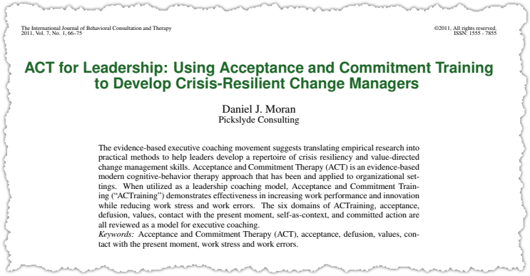 A journal article titled "ACT for Leadership: Using Acceptance and Commitment Training to Develop Crisis-Resilient Change Managers" by Daniel J. Moran, with an abstract explaining its focus on ACT for leadership and organizational change.