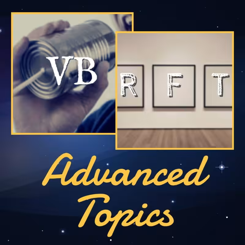 A split image shows a hand holding a "VB" tin can beside framed letters "R", "F", and "T" on a wall, highlighting RFT concepts. Below, the phrase "Advanced Topics" appears against a starry background.